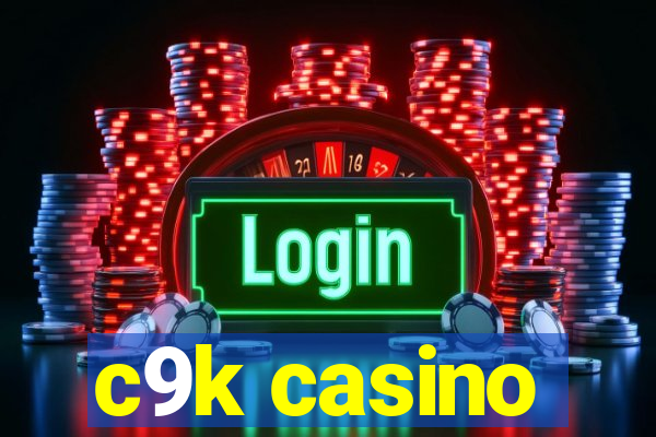 c9k casino